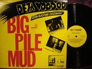 DEJA VOODOO LP BIG PILE OF MUD / CANADIAN PSYCHOBILLY SWAMP PUNK ROCK / RARE