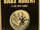 BABS ROBERT & the Love Planet RARE PRIVATE JAZZ LP modal spiritual jazz LISTEN