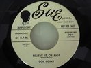 Don Covay MONO PROMO 45 rpm  Believe it or not   Sue 709  U.S.A. press  NM