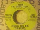 NORTHERN SOUL/SOUL/45/CAPITOL 5840/CHUBBY AND THE TURNPIKES/I KNOW THE STORY/MNT