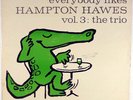 HAMPTON HAWES TRIO, VOL. 3-EVERYBODY LIKES HAMPTON HAWES-ORIGINAL DG MONO LP