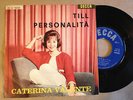 CATERINA VALENTE - TILL/PERSONALITA' - ORIG.FIRST ITALY PRESS 1959 -7'