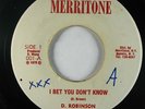 Reggae 45 D. ROBINSON I Bet You Don't Know on Merritone