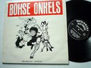 LP Böhse Onkelz-Böse Menschen Böse Lieder oi punk Orig.Rock o Rama von 1985