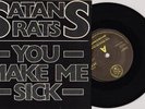 SATANS RATS -YOU MAKE ME SICK . KBD PUNK UK '78 ORIG. PS 7