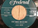 Lulu Reed r&b soul 45   What Makes You So Cold / Ain't No Cotton Pickin' Chicken