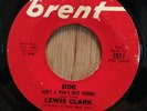 Lewis Clark   northern soul / R&B 45   Dog (Ain't A Man's Best Friend)   Brent