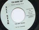 NORTHERN ORIGINAL   THE  NEW PEOPLE    I'M LOSING YOU    ALL STAR   SUPERB 