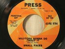 SMALL FACES First Single Whatcha Gonna Do/ What's A Matter (Press DJ) Hear both