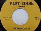 Rare Funk 45 - Butterball ''Butterballs Pt.I'' ''Pt.II'' on FAST EDDIE Listen