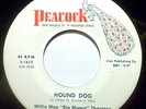 R&B 45-WILLIE MAE BIG MAMA THORNTON-HOUND DOG /ROCK A B