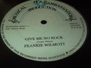 Frankie Wilmott Give Me No Rock  Killer Digi 12