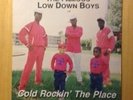 THE FAMOUS LOW DOWN BOYS-COLD ROCKIN' THE PLACE-RARE RANDOM RAP