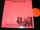 7 KICK THE CAN Fame, Fun, Fortune & Fate/ DSB Lohnpressung 803046 + A1/B1 M90 ED