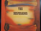 RARE PRIVATE The Desperados LP 60s DESERT RURAL JAZZ LOUNGE ROCK Organic Records