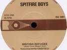 SPITFIRE BOYS   BRITISH REFUGEE / MEIN KAMPF   1977 UK 7