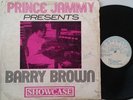 BARRY BROWN - BARRY BROWN SHOWCASE / JIMMY LP
