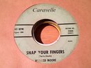 Northern SOUL-BENNY LATIMORE as RICHARD MOORE-Snap your fingers-CARAVELLE 2000