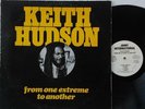 KEITH HUDSON - FROM ONE EXTREME TO ANOTHER /  JOINT INTERNATIONAL LP