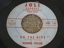 MOD POPCORN 45 - RONNIE FULLER - DO THE DIVE - JOLI RECORDS