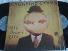 COUNTING CROWS - THIS DESERT LIFE - VERY RARE 1999 ORIG. D'BLE USA VINYL