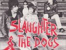 SLAUGHTER & THE DOGS - DAME TO BLAME....SPANISH....PUNK / POWERPOP / OI