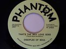 DISCIPLES OF SOUL - THATS THE WAY LOVE GOES - PHANTOM - NORTHERN SOUL
