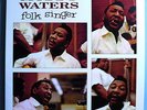 MUDDY WATERS+BUDDY GUY+WILLIE DIXON FOLK SINGER RARE LTD EDIT MFSL AUDIOPHILE LP