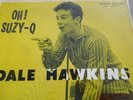 DALE HAWKINS OH SUZI-Q BEAUTIFUL '58 US BLACK LABEL RAREST CHESS ORIGINAL CLEAN