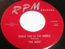 THE JACKS-smack dab in the middle/why don't you write me-RARE CLASSIC R&B DOOWOP