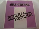 ROBERT GORDON+LINK WRAY -SEA CRUISE/THE WAY I WALK- 7