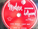 JOHN LEE HOOKER-MODERN BLUES 78-LOVE MONEY CAN'T BUY /PLEASE TAKE ME BACK