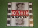 Fabe - La rage de dire