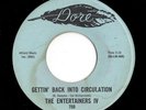 Northern Soul 45 ENTERTAINERS IV Gettin' Back Into Circulation/My Garden Of Eden