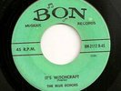 ROCKABILLY 45 BLUE ECHOES It's Witchcraft ORIGINAL Bon lbl 45 GREAT listen