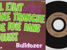 BULLDOZER * 1977 French PUNK KBD 45 * Hear it