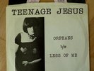 TEENAGE JESUS & THE JERKS ‘Orphans’ first 7“ USA 1978 No Wave Punk LYDIA LUNCH