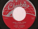 DANNY OVERBEA: Train, Train, Train (rare blues & r&b vinyl 45)
