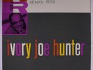 IVORY JOE HUNTER: Ivory Joe Hunter LP (Mono, original black label disc close to