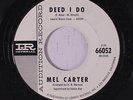 MEL CARTER: Deed I Do 45 (dj) rare Soul