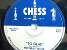 HOWLIN WOLF-CHESS BLUES 78-I ASKED FOR WATER /SO GLAD