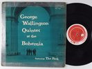 GEORGE WALLINGTON QUINTET At The Bohemia Featuring The Peck PROGRESSIVE LP