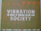 : VIBRATION SOCIETY - MUSIC OF RAHSAAN ROLAND KIRK...STASH 1986 M- BILL HARDMAN