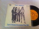 SWEET - TURN IT DOWN / SOMEONE ELSE WILL 7