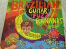Brazilian guitar fuzz bananas LP Brazilian Psych compilation, limited edition