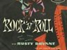 RUSTY BRYANT Rock’n’Roll with RB and the Carolyn Club Band 7