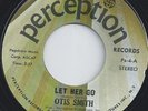 OTIS SMITH - LET HER GO - NORTHERN SOUL LISTEN