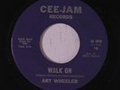 ART WHEELER: Walk On / The Flip 45 rare Soul