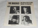 THE RASCALS LOVE WAS SO EASY TO GIVE ULTRA-RARE SWEDEN ONLY PS 7