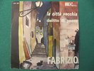 FABRIZIO DE ANDRE' -  LA CITTA' VECCHIA  - 1965  ITA   TESTO CENSURATO   RARO